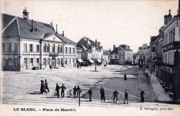 36 - Indre -  LE BLANC -  Place Du Marché - Le Blanc