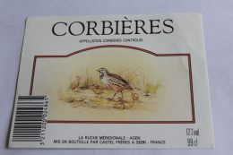 Etiquette Jamais Servie  Neuve  CORBIERES  La Ruche Meridionale Agen Castel Freres 33290 Cailles? - Other & Unclassified