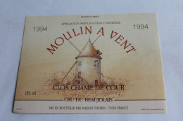 Etiquette Jamais Servie  Neuve MOULIN A VENT CLOS CHAMP DE COUR Cru Du Beaujolais Maison Thorin 71850 - Andere & Zonder Classificatie