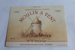 Etiquette Jamais Servie  Neuve MOULIN A VENT CLOS CHAMP DE COUR Cru Du Beaujolais Maison Thorin 71850 - Otros & Sin Clasificación