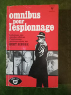 Omnibus Pour L'espionnage - Anthologie Des Grandes Affaires D'espionnages - Kurt Singer - 1972 - Bon état - Histoire