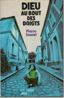 Pierre Saurat - Dieu Au Bout Des Doigts - 1977 - Novelas Negras