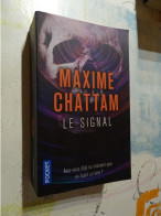 Maxime Chattam  - Le Signal  - Pocket Gros Volume - Non Classés