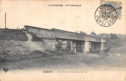 CPA 63 AMBERT / LE PONT DU CHEMIN DE FER - Ambert