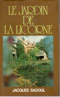 Jacques Sadoul - Le Jardin De La Licorne - 1978 - Fantastique