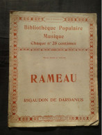 RAMEAU LE RIGAUDON DE DARDANUS POUR VIOLON ET PIANO PARTITION MUSIQUE EDITIONS BIBLIOTHEQUE POPULAIRE - Strumenti A Corda