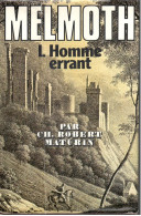 Ch. Robert Maturin - Melmoth, L’Homme Errant - 1978 - Fantastique