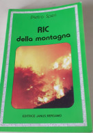 "Ric Della Montagna" Di Pietro Speri - Bambini E Ragazzi