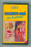 Raconte-moi Des Histoires 13 : Voyages Gulliver, Pinocchio, Fées, Astrocycle, Ours Noël, Belle Bois Dormant - Cassette