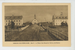 CANADA - MISSIONS D'EXTREME NORD - La Mission Saint Bernard Du Petit Lac Des Esclaves - Andere & Zonder Classificatie