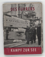 ° WW2 ° Livre Miniature - Des Führers Kampf Zur See ° - Documenti