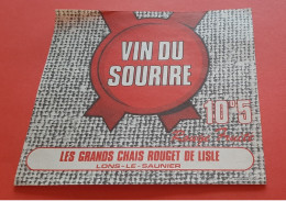 ETIQUETTE NEUVE / THEME VIN DE TABLE / SOURIRE / 10°5 / LES GRANDS CHAIS ROUGET DE LISLE LONS LE SAUNIER - Vino Rosso