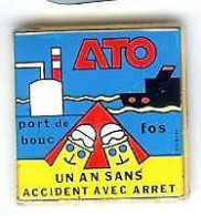 @@ Raffinerie ATO Port De Bouc Fos Sur Mer - 1 An Sans Accident Avec Arrêt @@car91a - Kraftstoffe