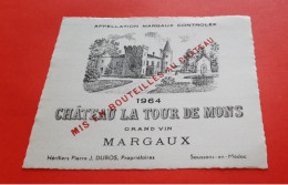 ETIQUETTE ANCIENNE NEUVE / CHATEAU LA TOUR DE MONS 1964 / GRAND VIN / MARGAUX / - Bordeaux