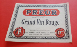 ETIQUETTE ANCIENNE NEUVE / THEME VIN DE TABLE / PREOR / GRAND VIN ROUGE / LES GRANDS CHAIS ROUGET DE LISLE - Vino Rosso