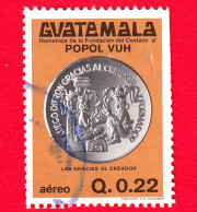 GUATEMALA - Usato - 1981 - Omaggio A Popol Vuh - Monete - Ringraziamento Al Creatore - 0.22 - Guatemala