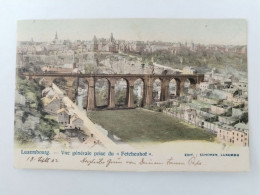 Luxembourg, Vue Generale Prise Du"Fetchenhof",  Luxemburg 1902 - Lussemburgo - Città