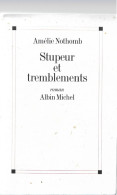 AMELIE NOTHOMB STUPEUR ET TREMBLEMENTS BEST SELLER ET LIVRE TRES PRIME - Auteurs Belges