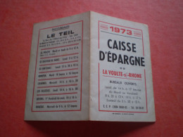 Petit Calendrier 1973 De La Caisse D'Epargne De La Voulte & Le Teil, Ardèche - Small : 1971-80