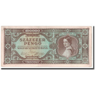 Billet, Hongrie, 100,000 Pengö, 1945, 1945-10-23, KM:121a, TTB - Hungría