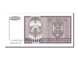 Billet, Bosnia - Herzegovina, 100,000 Dinara, 1993, NEUF - Bosnia And Herzegovina