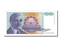 Billet, Yougoslavie, 500,000,000 Dinara, 1993, NEUF - Yugoslavia