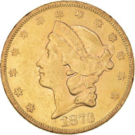 Monnaie, États-Unis, Liberty Head, $20, Double Eagle, 1873, U.S. Mint - 20$ - Double Eagles - 1877-1901: Coronet Head (Tête Couronnée)