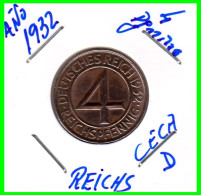 GERMANY REPÚBLICA DE WEIMAR 4 REICHSPFENNIG ( 1932 CECA - D )  (REICHSPFENNIG KM # 75 - 4 Reichspfennig