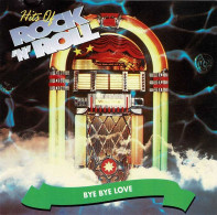 Hits Of Rock 'N' Roll - Bye Bye Love. CD - Rock
