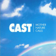 Cast - Mother Nature Calls. CD - Rock