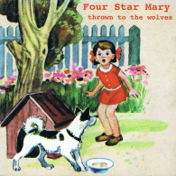 Four Star Mary - Thrown To The Wolves. CD - Rock