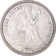 Monnaie, États-Unis, Seated Liberty Dime, Dime, 1876, U.S. Mint, Philadelphie - 1837-1891: Seated Liberty