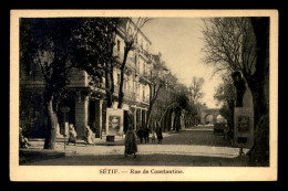 ALGERIE - SETIF - RUE DE CONSTANTINE - Setif