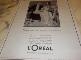 ANCIENNE PUBLICITE VOTRE MARI VOUS EPOUSERAIT IL ENCORE  L OREAL 1922 - Pubblicitari