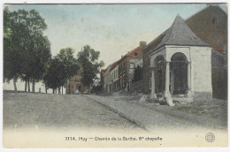 HUY : Chemin De La Sarthe - 6e Chapelle - Petite Animation - 1911 - Huy