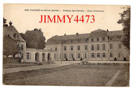 CPA - Parigné-le-Polin (Sarthe) Château Des Perrais - Cour D'Honneur ( Canton De La Suze ) N°1352 - Imp. A. Dolbeau - La Suze Sur Sarthe