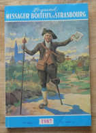 Le Grand Messager Boîteux De Strasbourg 1987 (feux De Bordes, Saint-Nicolas, Sarralbe, Morimont) - Toerisme En Regio's