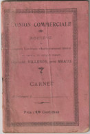 77 - L'UNION COMMERCIALE - Société Comptoirs Économiques D'Approvisionnement à VILLENOY, Près MEAUX - Carnet - En L'état - Villenoy