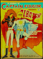 Le Journal De CAPITAINE FULGUR - Avec ALBATOR - N° 5 - ( 1980 ) . - Autres & Non Classés