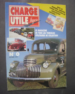 Revue CHARGE UTILE - NR 0 - Octobre 1992 - Camions - Autocars - Autobus - Utilitaires - Militaires - Pompiers Etc - Auto