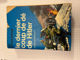 Le Dernier Coup De Dé De Hitler : J. Nobécourt - Históricos