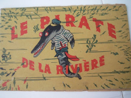 Livre Enfant Le Pirate De La Rivière De 1941 - Cuentos