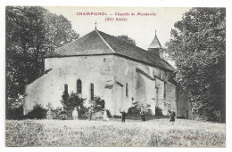 1909 CHAMPIGNOL Chapelle MONDEVILLE édit. POISSENOT Près Baroville Arconville Clairvaux Bergères Meurville Urville Spoy - Essoyes