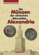 Die Münzen Der Römischen Münzstätte Alexandria - Boeken & Software