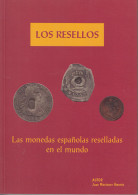 España Catálogo Los Resellos  Monedas Españolas Reselladas En El Mundo - Livres & Logiciels