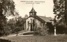 CPA - FERNEY-VOLTAIRE - ANCIENNE CHAPELLE  - Ferney-Voltaire