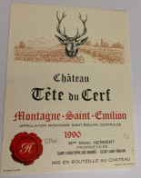 1 Etiquette Ancienne De Montagne Saint Emilion 1990 Château Tête Du Cerf - Bordeaux