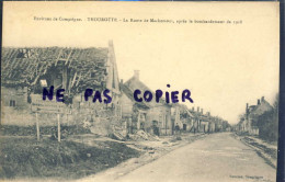 Thourotte La Route De Machemont Après Le Bombardement De 1918 - Thourotte