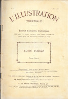 Revue L'Illustration Théâtrale N° 10 (Avril 1905) Théâtre Du Gymnase: L'Age D'Aimer, Pièce De Pierre Wolff - Auteurs Français