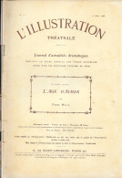 Revue L'Illustration Théâtrale N° 10 (Avril 1905) Théâtre Du Gymnase: L'Age D'Aimer, Pièce De Pierre Wolff - Autori Francesi
